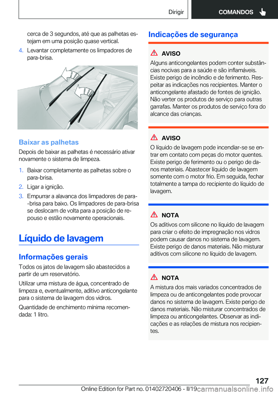 BMW X2 2019  Manual do condutor (in Portuguese) �c�e�r�c�a��d�e��3��s�e�g�u�n�d�o�s�,��a�t�é��q�u�e��a�s��p�a�l�h�e�t�a�s��e�sª
�t�e�j�a�m��e�m��u�m�a��p�o�s�i�