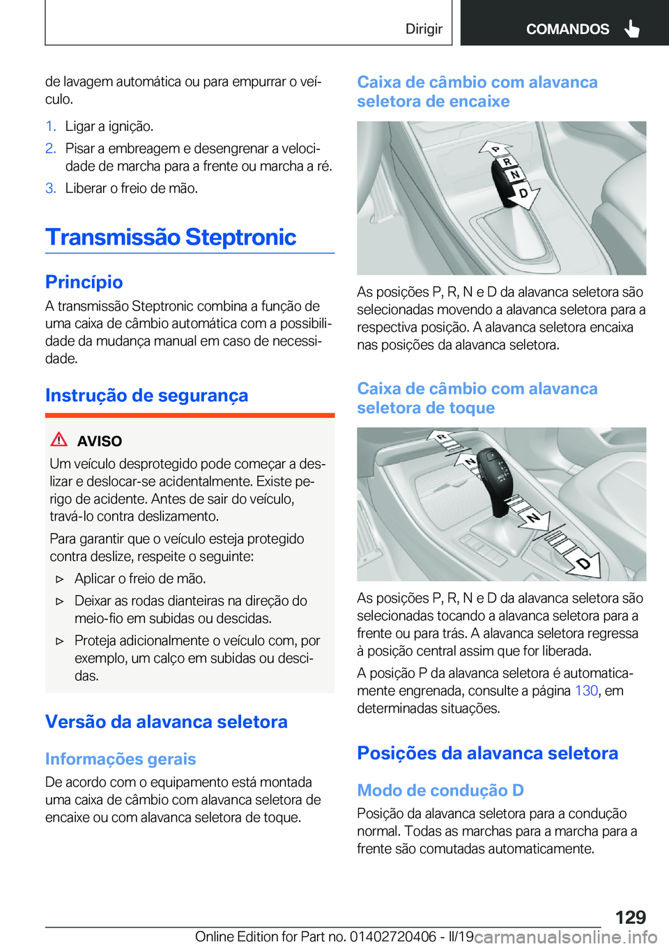 BMW X2 2019  Manual do condutor (in Portuguese) �d�e��l�a�v�a�g�e�m��a�u�t�o�m�á�t�i�c�a��o�u��p�a�r�a��e�m�p�u�r�r�a�r��o��v�e�