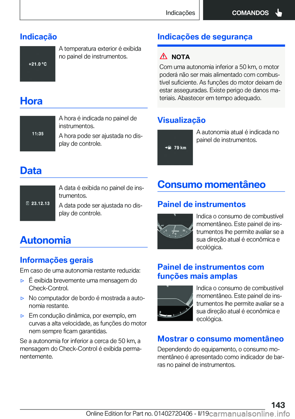BMW X2 2019  Manual do condutor (in Portuguese) �I�n�d�i�c�a�