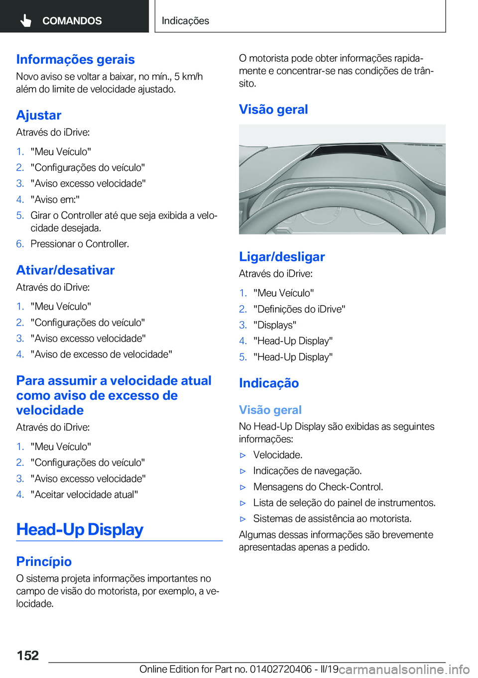BMW X2 2019  Manual do condutor (in Portuguese) �I�n�f�o�r�m�a�