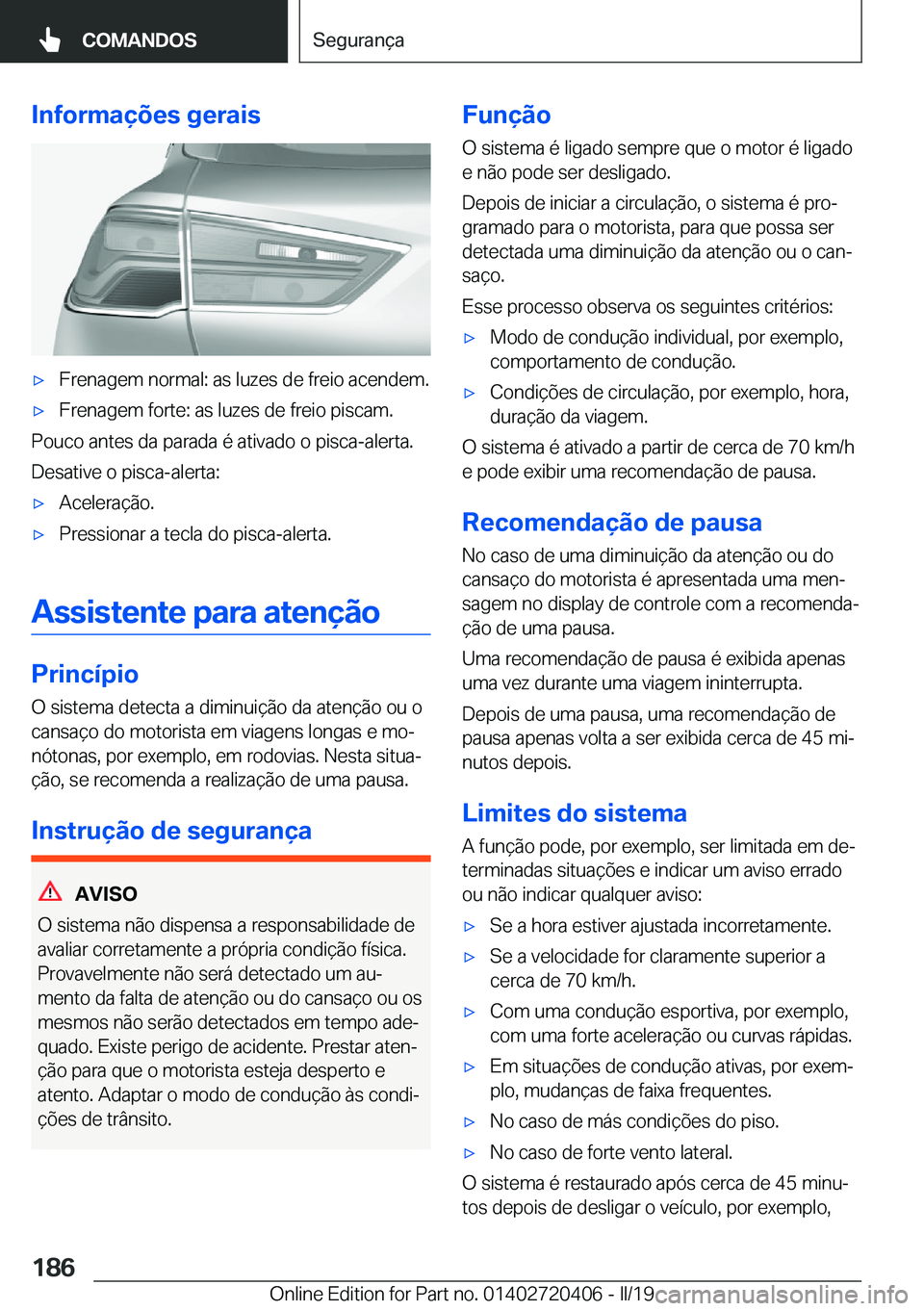 BMW X2 2019  Manual do condutor (in Portuguese) �I�n�f�o�r�m�a�