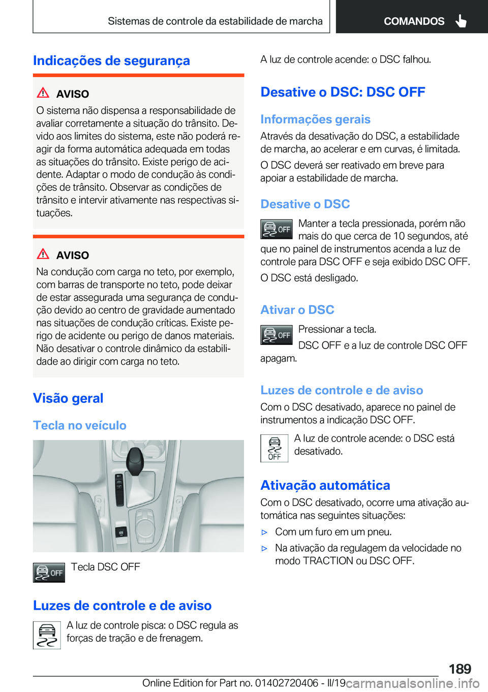 BMW X2 2019  Manual do condutor (in Portuguese) �I�n�d�i�c�a�
