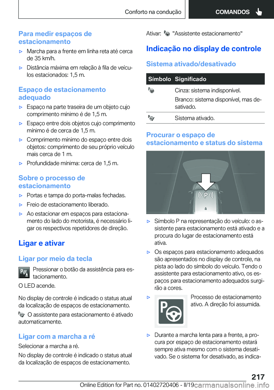 BMW X2 2019  Manual do condutor (in Portuguese) �P�a�r�a��m�e�d�i�r��e�s�p�a�