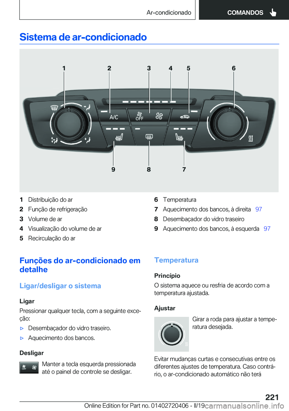 BMW X2 2019  Manual do condutor (in Portuguese) �S�i�s�t�e�m�a��d�e��a�r�-�c�o�n�d�i�c�i�o�n�a�d�o�1�D�i�s�t�r�i�b�u�i�
