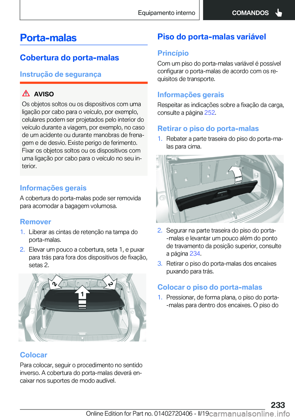 BMW X2 2019  Manual do condutor (in Portuguese) �P�o�r�t�a�-�m�a�l�a�s
�C�o�b�e�r�t�u�r�a��d�o��p�o�r�t�a�-�m�a�l�a�s
�I�n�s�t�r�u�