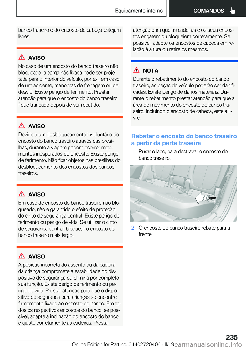 BMW X2 2019  Manual do condutor (in Portuguese) �b�a�n�c�o��t�r�a�s�e�i�r�o��e��d�o��e�n�c�o�s�t�o��d�e��c�a�b�e�