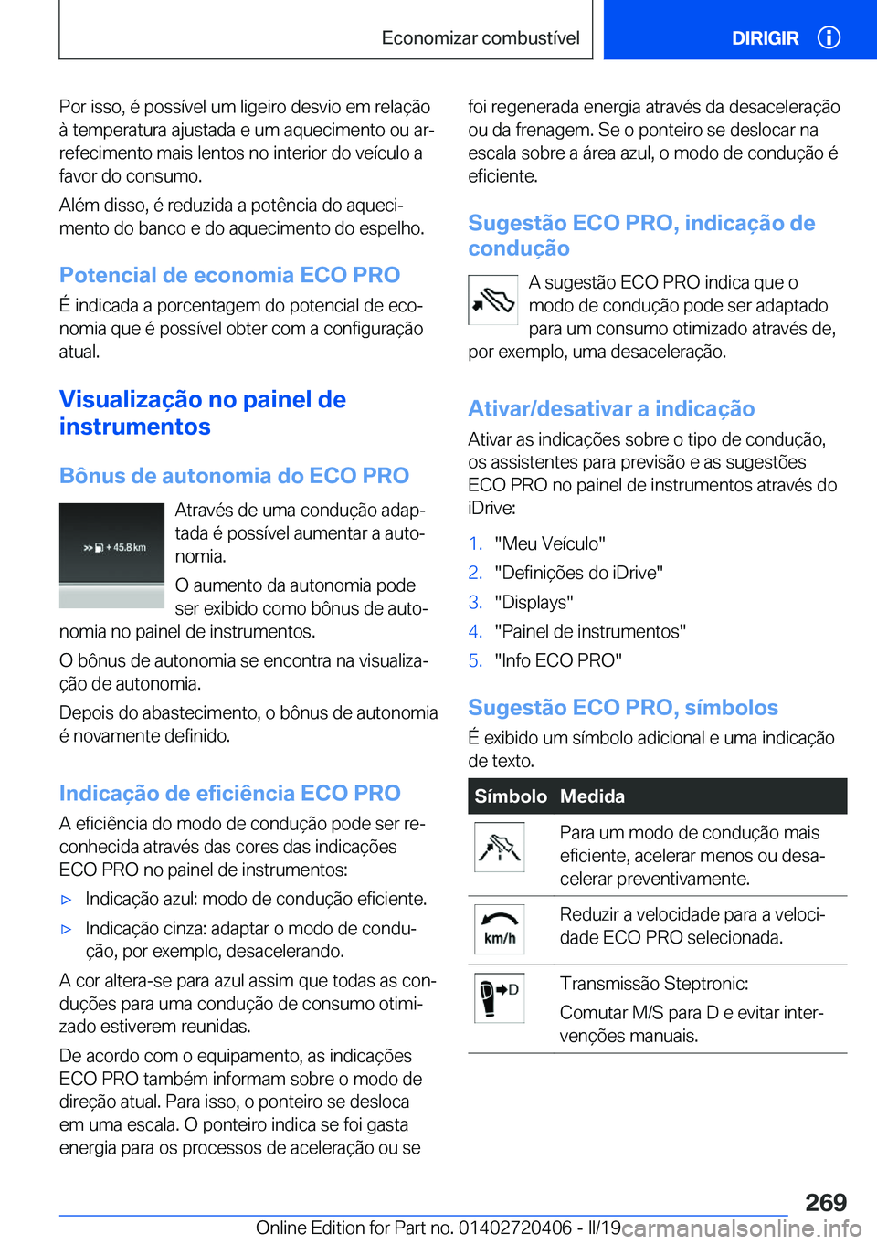 BMW X2 2019  Manual do condutor (in Portuguese) �P�o�r��i�s�s�o�,��é��p�o�s�s�