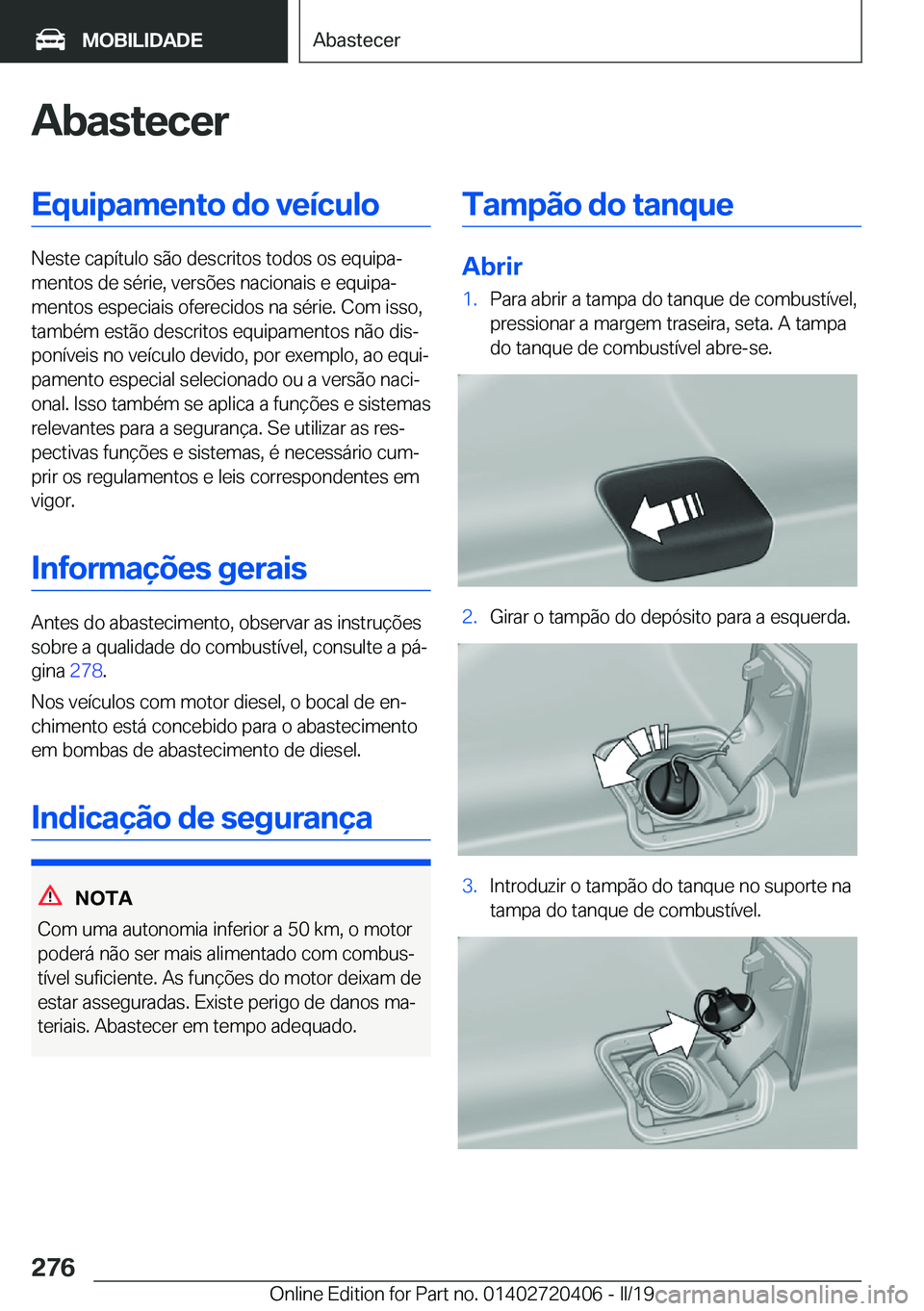 BMW X2 2019  Manual do condutor (in Portuguese) �A�b�a�s�t�e�c�e�r�E�q�u�i�p�a�m�e�n�t�o��d�o��v�e�