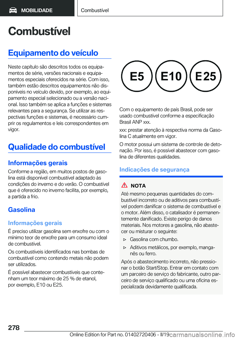 BMW X2 2019  Manual do condutor (in Portuguese) �C�o�m�b�u�s�t�