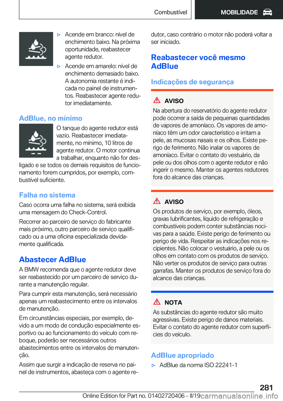 BMW X2 2019  Manual do condutor (in Portuguese) x�A�c�e�n�d�e��e�m��b�r�a�n�c�o�:��n�