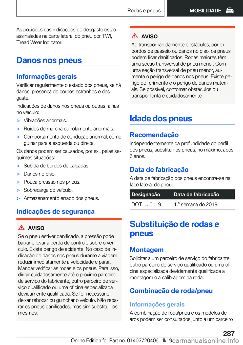 BMW X2 2019  Manual do condutor (in Portuguese) �A�s��p�o�s�i�