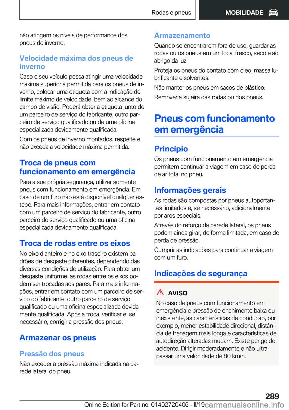 BMW X2 2019  Manual do condutor (in Portuguese) �n�ã�o��a�t�i�n�g�e�m��o�s��n�