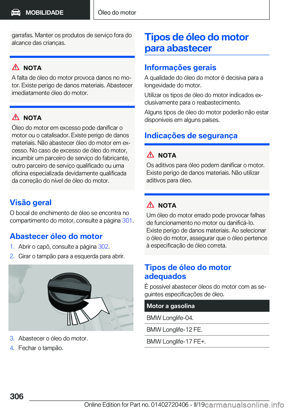 BMW X2 2019  Manual do condutor (in Portuguese) �g�a�r�r�a�f�a�s�.��M�a�n�t�e�r��o�s��p�r�o�d�u�t�o�s��d�e��s�e�r�v�i�