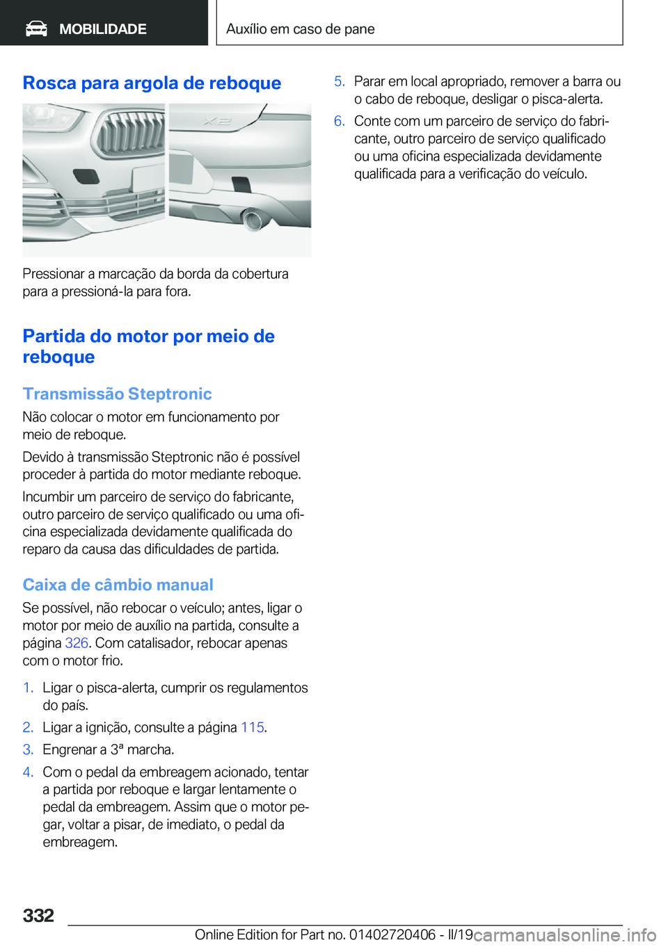 BMW X2 2019  Manual do condutor (in Portuguese) �R�o�s�c�a��p�a�r�a��a�r�g�o�l�a��d�e��r�e�b�o�q�u�e
�P�r�e�s�s�i�o�n�a�r��a��m�a�r�c�a�