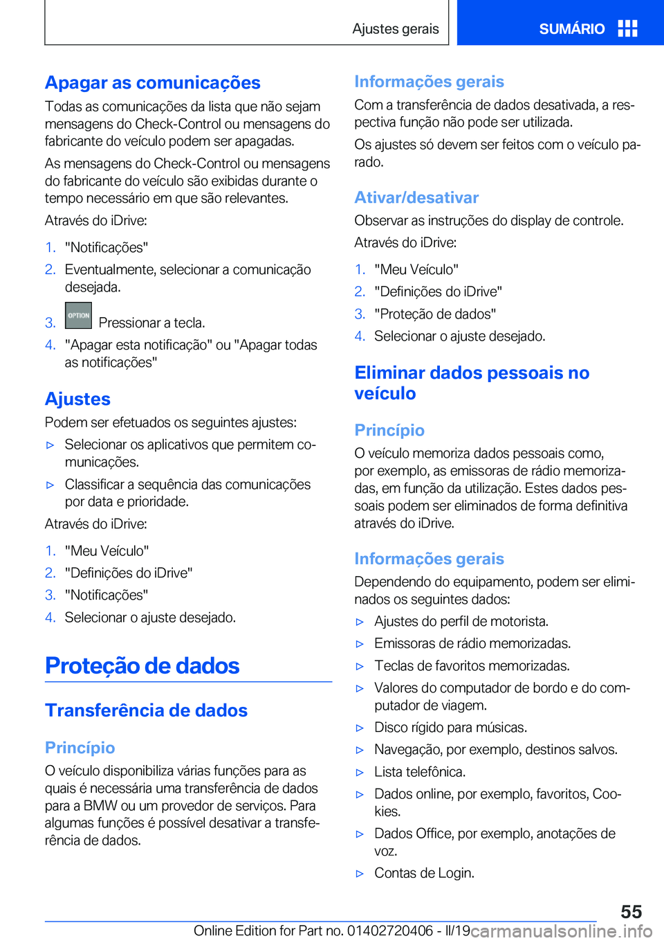 BMW X2 2019  Manual do condutor (in Portuguese) �A�p�a�g�a�r��a�s��c�o�m�u�n�i�c�a�