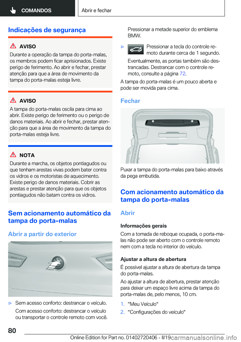 BMW X2 2019  Manual do condutor (in Portuguese) �I�n�d�i�c�a�