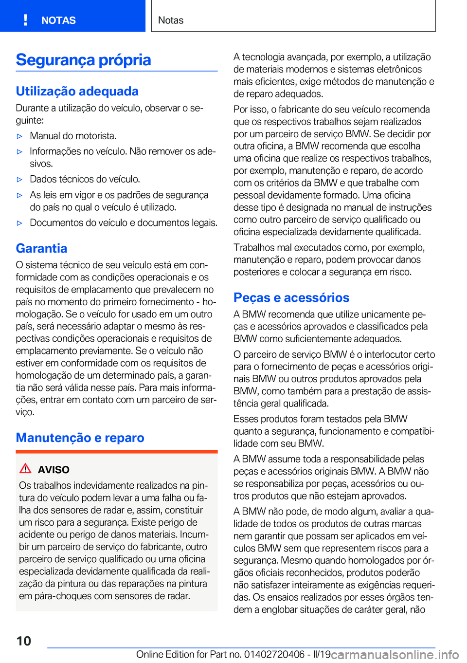 BMW X2 2019  Manual do condutor (in Portuguese) �S�e�g�u�r�a�n�