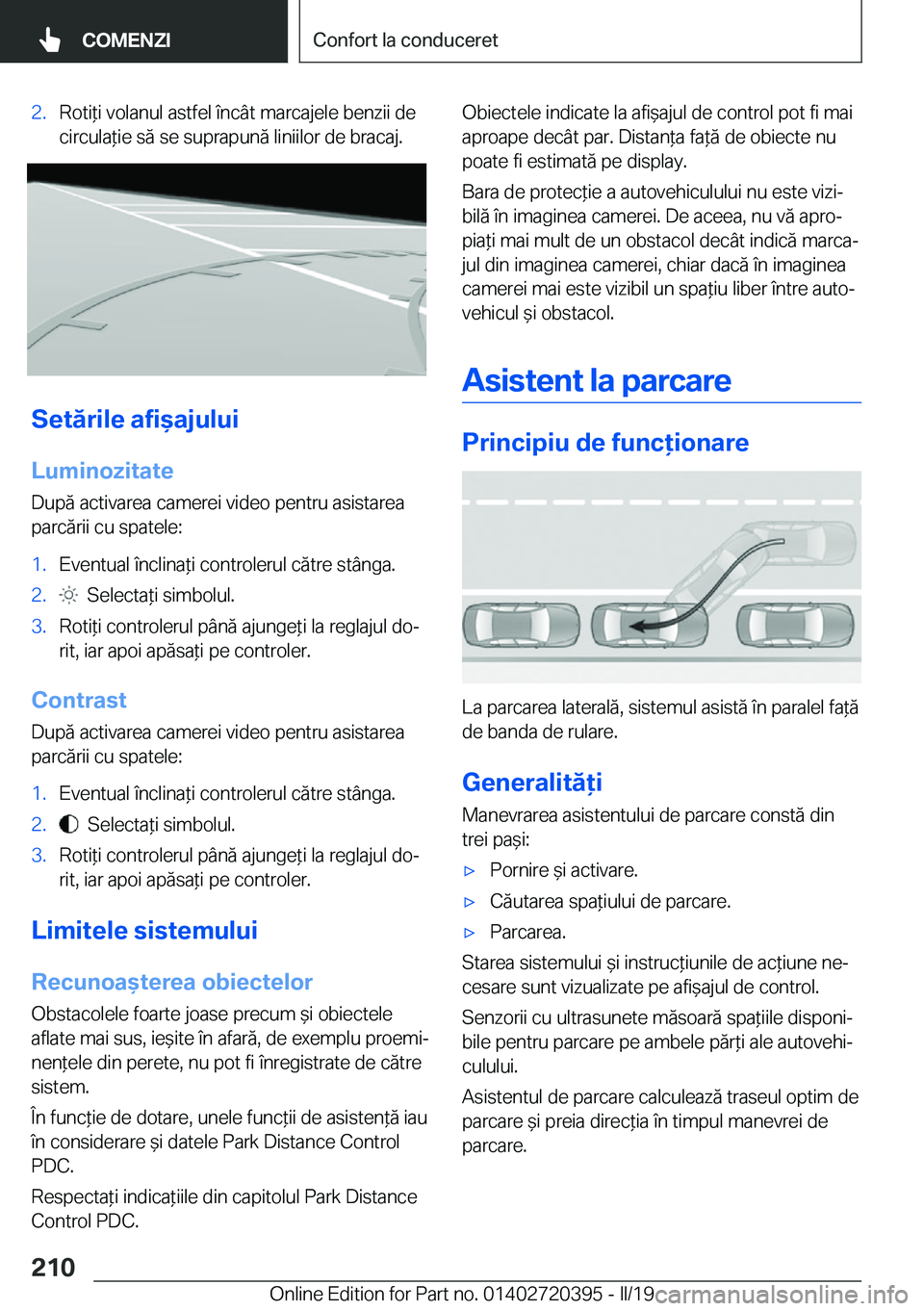 BMW X2 2019  Ghiduri De Utilizare (in Romanian) �2�.�R�o�t�i*�i��v�o�l�a�n�u�l��a�s�t�f�e�l��