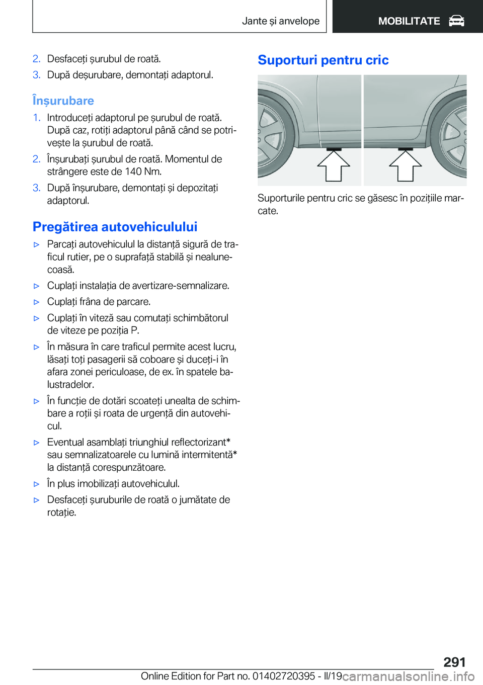 BMW X2 2019  Ghiduri De Utilizare (in Romanian) �2�.�D�e�s�f�a�c�e*�i�&�u�r�u�b�u�l��d�e��r�o�a�t�