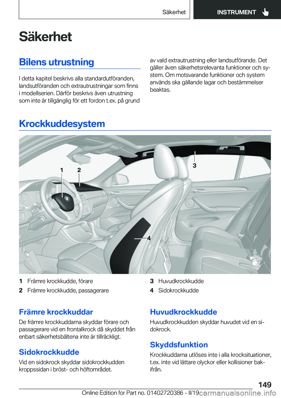 BMW X2 2019  InstruktionsbÖcker (in Swedish) �S�ä�k�e�r�h�e�t�B�i�l�e�n�s��u�t�r�u�s�t�n�i�n�g
�I��d�e�t�t�a��k�a�p�i�t�e�l��b�e�s�k�r�i�v�s��a�l�l�a��s�t�a�n�d�a�r�d�u�t�f�