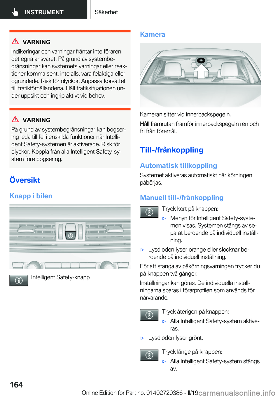 BMW X2 2019  InstruktionsbÖcker (in Swedish) �V�A�R�N�I�N�G
�I�n�d�i�k�e�r�i�n�g�a�r��o�c�h��v�a�r�n�i�n�g�a�r��f�r�å�n�t�a�r��i�n�t�e��f�