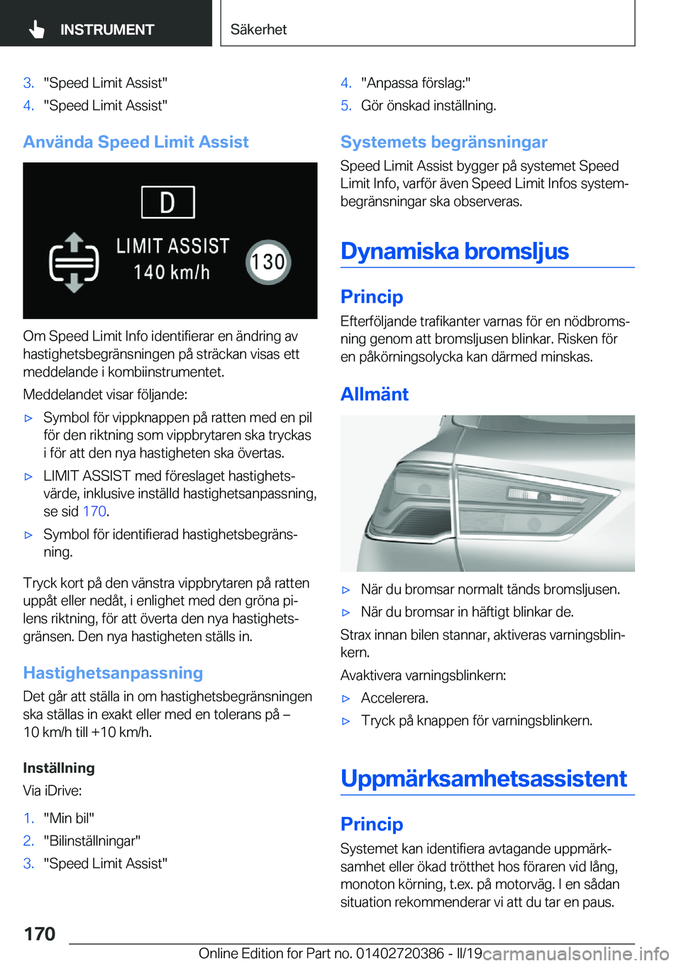 BMW X2 2019  InstruktionsbÖcker (in Swedish) �3�.��S�p�e�e�d��L�i�m�i�t��A�s�s�i�s�t��4�.��S�p�e�e�d��L�i�m�i�t��A�s�s�i�s�t�
�A�n�v�ä�n�d�a��S�p�e�e�d��L�i�m�i�t��A�s�s�i�s�t
�O�m��S�p�e�e�d��L�i�m�i�t��I�n�f�o��i�d�e�n�t�i�f�i�