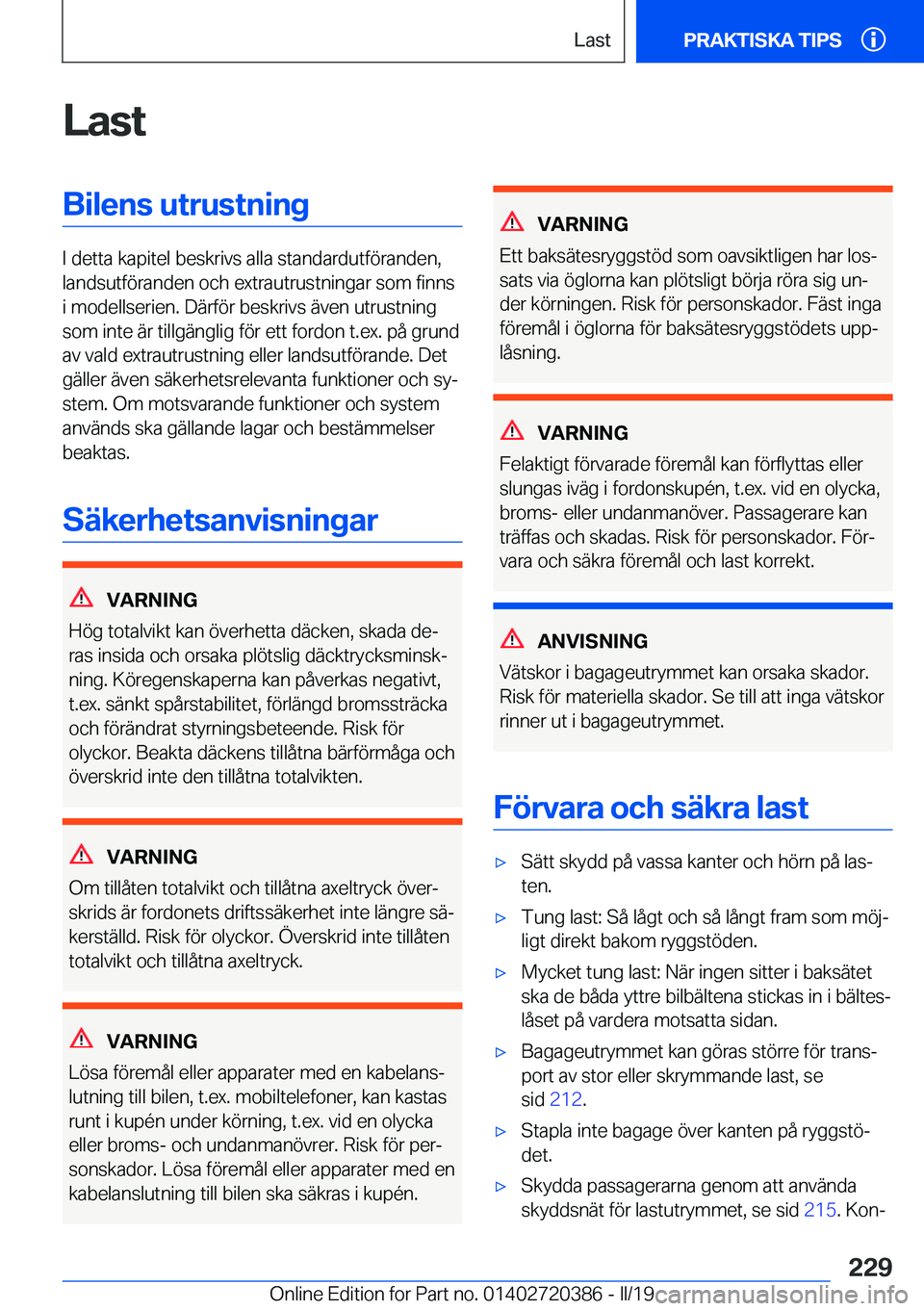 BMW X2 2019  InstruktionsbÖcker (in Swedish) �L�a�s�t�B�i�l�e�n�s��u�t�r�u�s�t�n�i�n�g
�I��d�e�t�t�a��k�a�p�i�t�e�l��b�e�s�k�r�i�v�s��a�l�l�a��s�t�a�n�d�a�r�d�u�t�f�