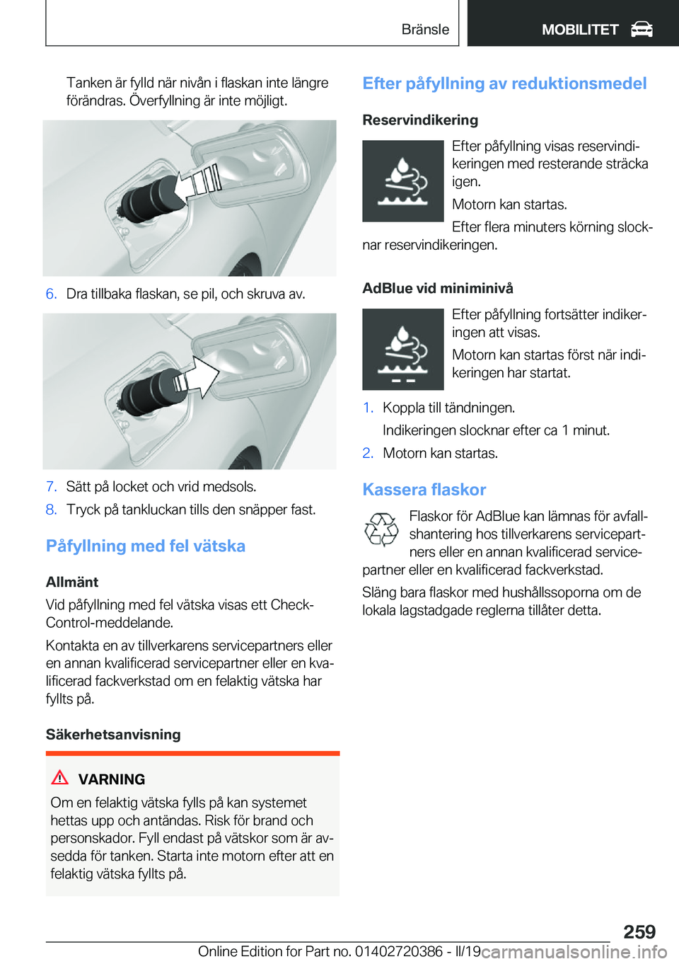 BMW X2 2019  InstruktionsbÖcker (in Swedish) �T�a�n�k�e�n��ä�r��f�y�l�l�d��n�ä�r��n�i�v�å�n��i��f�l�a�s�k�a�n��i�n�t�e��l�ä�n�g�r�e
�f�