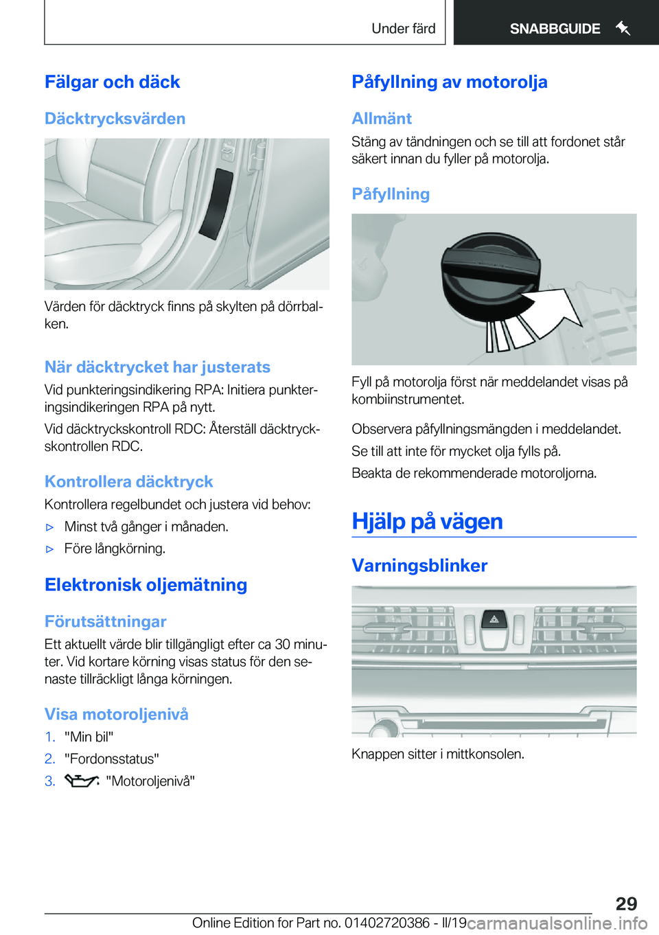 BMW X2 2019  InstruktionsbÖcker (in Swedish) �F�ä�l�g�a�r��o�c�h��d�ä�c�k
�D�ä�c�k�t�r�y�c�k�s�v�ä�r�d�e�n
�V�ä�r�d�e�n��f�