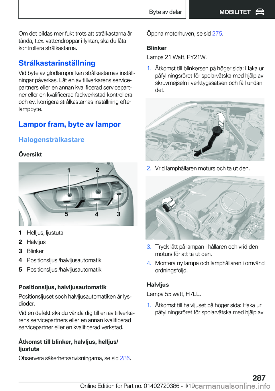 BMW X2 2019  InstruktionsbÖcker (in Swedish) �O�m��d�e�t��b�i�l�d�a�s��m�e�r��f�u�k�t��t�r�o�t�s��a�t�t��s�t�r�å�l�k�a�s�t�a�r�n�a��ä�r�t�ä�n�d�a�,��t�.�e�x�.��v�a�t�t�e�n�d�r�o�p�p�a�r��i��l�y�k�t�a�n�,��s�k�a��d�u��l�å�t�a�k