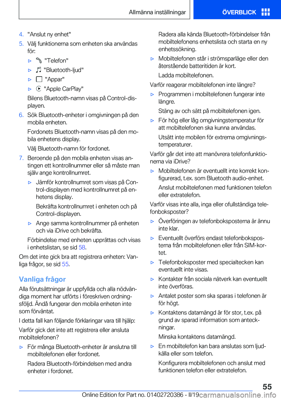 BMW X2 2019  InstruktionsbÖcker (in Swedish) �4�.��A�n�s�l�u�t��n�y��e�n�h�e�t��5�.�V�ä�l�j��f�u�n�k�t�i�o�n�e�r�n�a��s�o�m��e�n�h�e�t�e�n��s�k�a��a�n�v�ä�n�d�a�s�f�