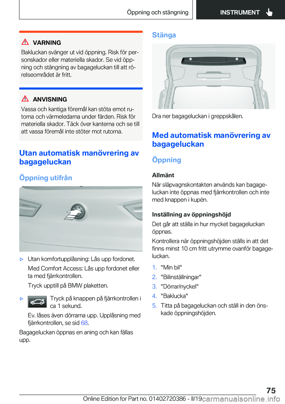 BMW X2 2019  InstruktionsbÖcker (in Swedish) �V�A�R�N�I�N�G
�B�a�k�l�u�c�k�a�n��s�v�ä�n�g�e�r��u�t��v�i�d��