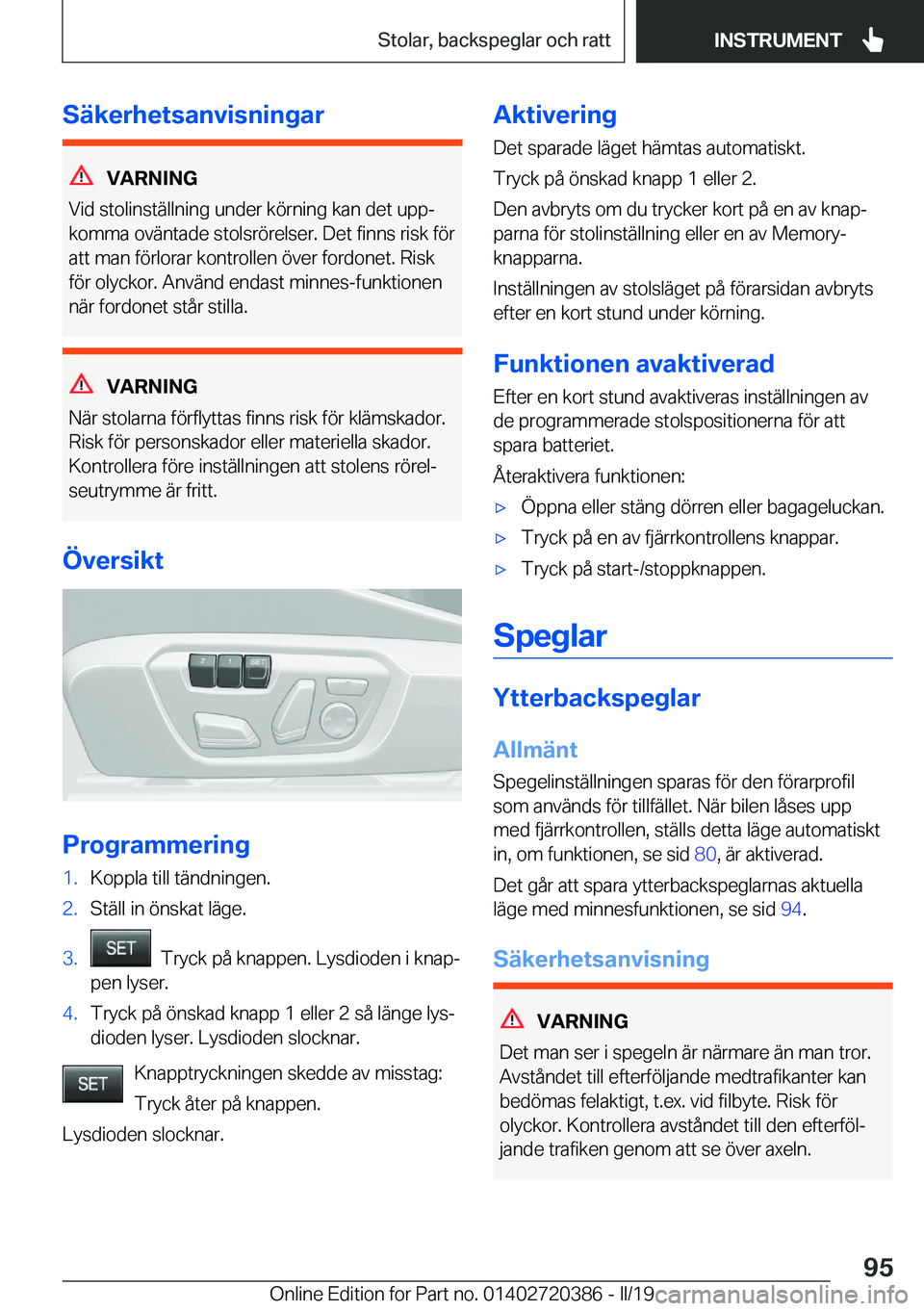 BMW X2 2019  InstruktionsbÖcker (in Swedish) �S�ä�k�e�r�h�e�t�s�a�n�v�i�s�n�i�n�g�a�r
�V�A�R�N�I�N�G
�V�i�d��s�t�o�l�i�n�s�t�ä�l�l�n�i�n�g��u�n�d�e�r��k�