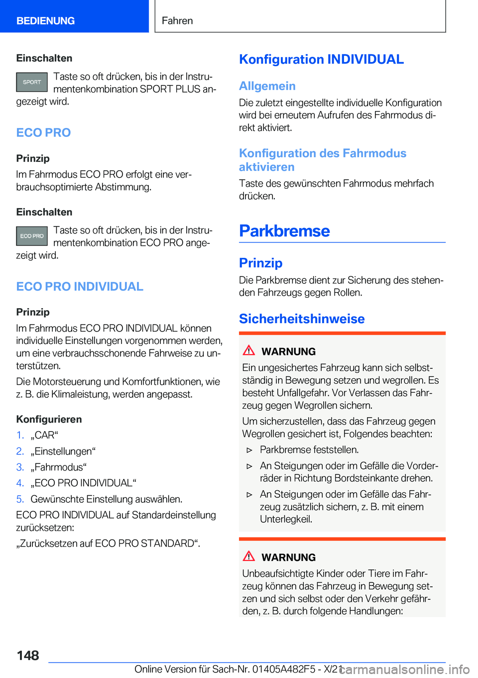 BMW X3 2022  Betriebsanleitungen (in German) �E�i�n�s�c�h�a�l�t�e�n�T�a�s�t�e��s�o��o�f�t��d�r�