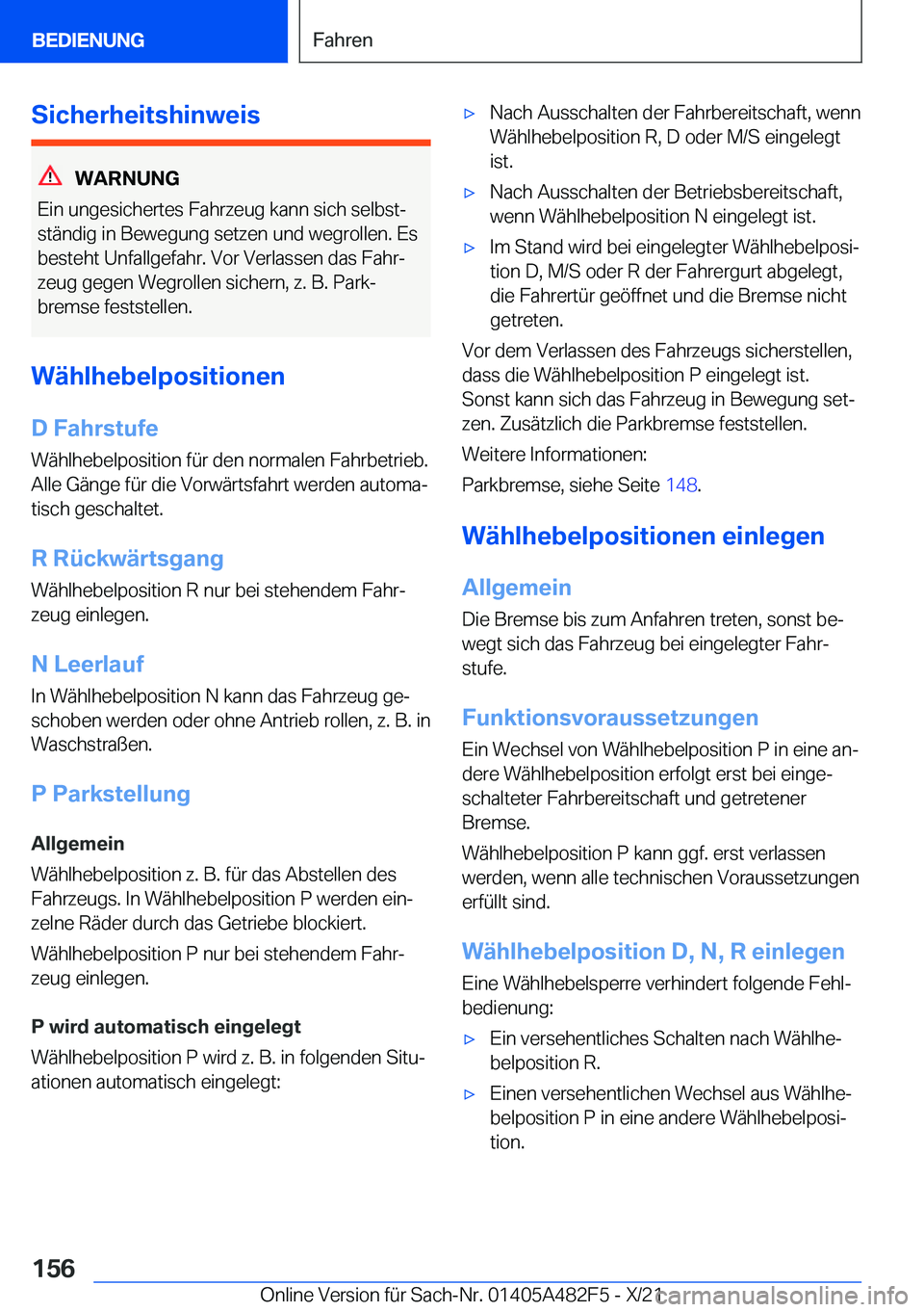 BMW X3 2022  Betriebsanleitungen (in German) �S�i�c�h�e�r�h�e�i�t�s�h�i�n�w�e�i�s
�W�A�R�N�U�N�G
�E�i�n��u�n�g�e�s�i�c�h�e�r�t�e�s��F�a�h�r�z�e�u�g��k�a�n�n��s�i�c�h��s�e�l�b�s�tj �s�t�