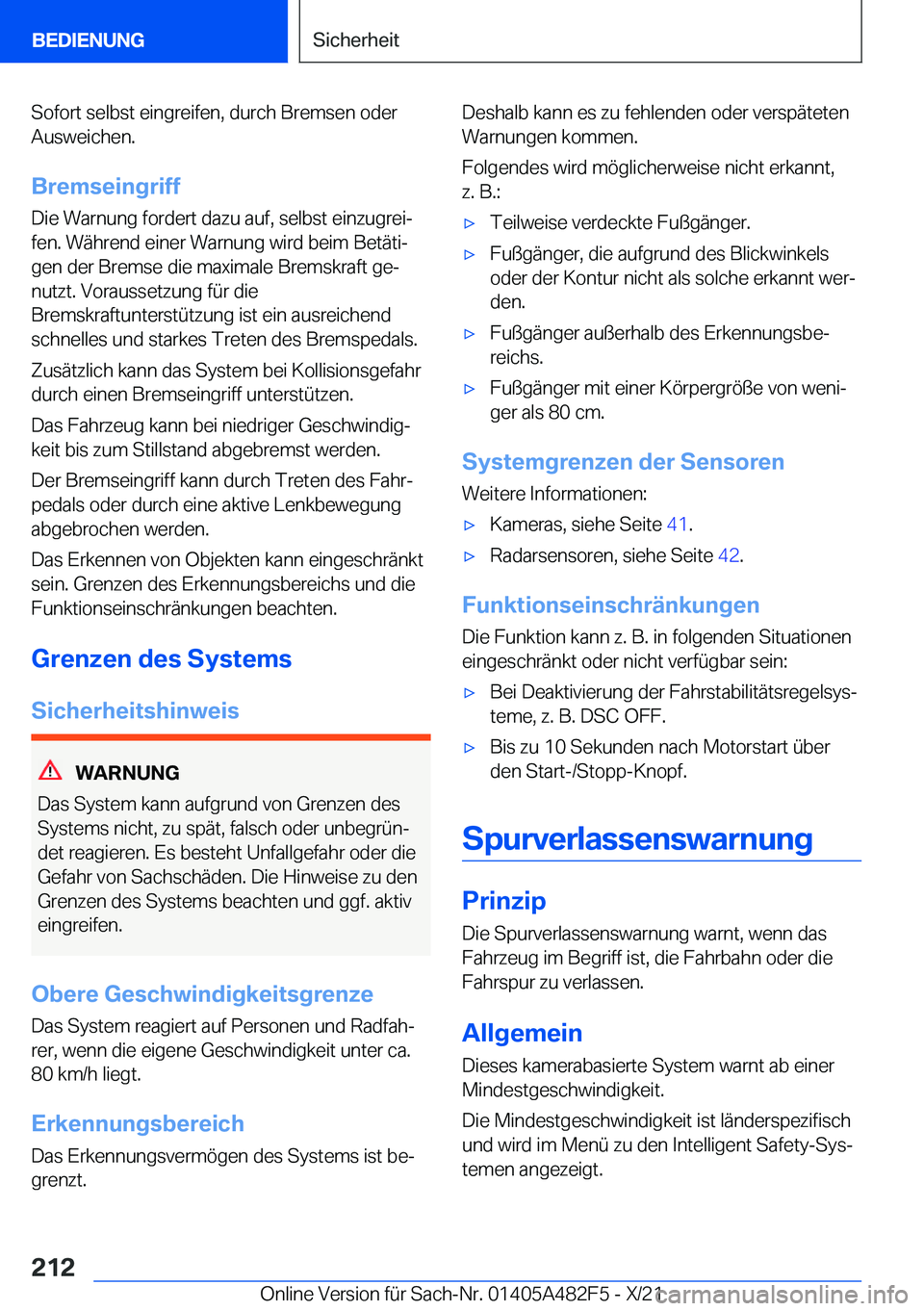BMW X3 2022  Betriebsanleitungen (in German) �S�o�f�o�r�t��s�e�l�b�s�t��e�i�n�g�r�e�i�f�e�n�,��d�u�r�c�h��B�r�e�m�s�e�n��o�d�e�r�A�u�s�w�e�i�c�h�e�n�.
�B�r�e�m�s�e�i�n�g�r�i�f�f
�D�i�e��W�a�r�n�u�n�g��f�o�r�d�e�r�t��d�a�z�u��a�u�f�,��s
