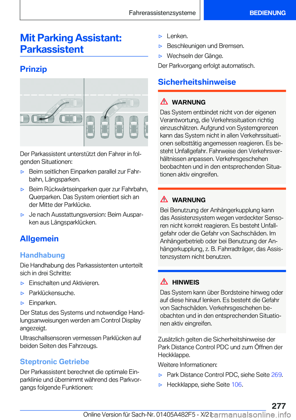 BMW X3 2022  Betriebsanleitungen (in German) �M�i�t��P�a�r�k�i�n�g��A�s�s�i�s�t�a�n�t�:�P�a�r�k�a�s�s�i�s�t�e�n�t
�P�r�i�n�z�i�p
�D�e�r��P�a�r�k�a�s�s�i�s�t�e�n�t��u�n�t�e�r�s�t�