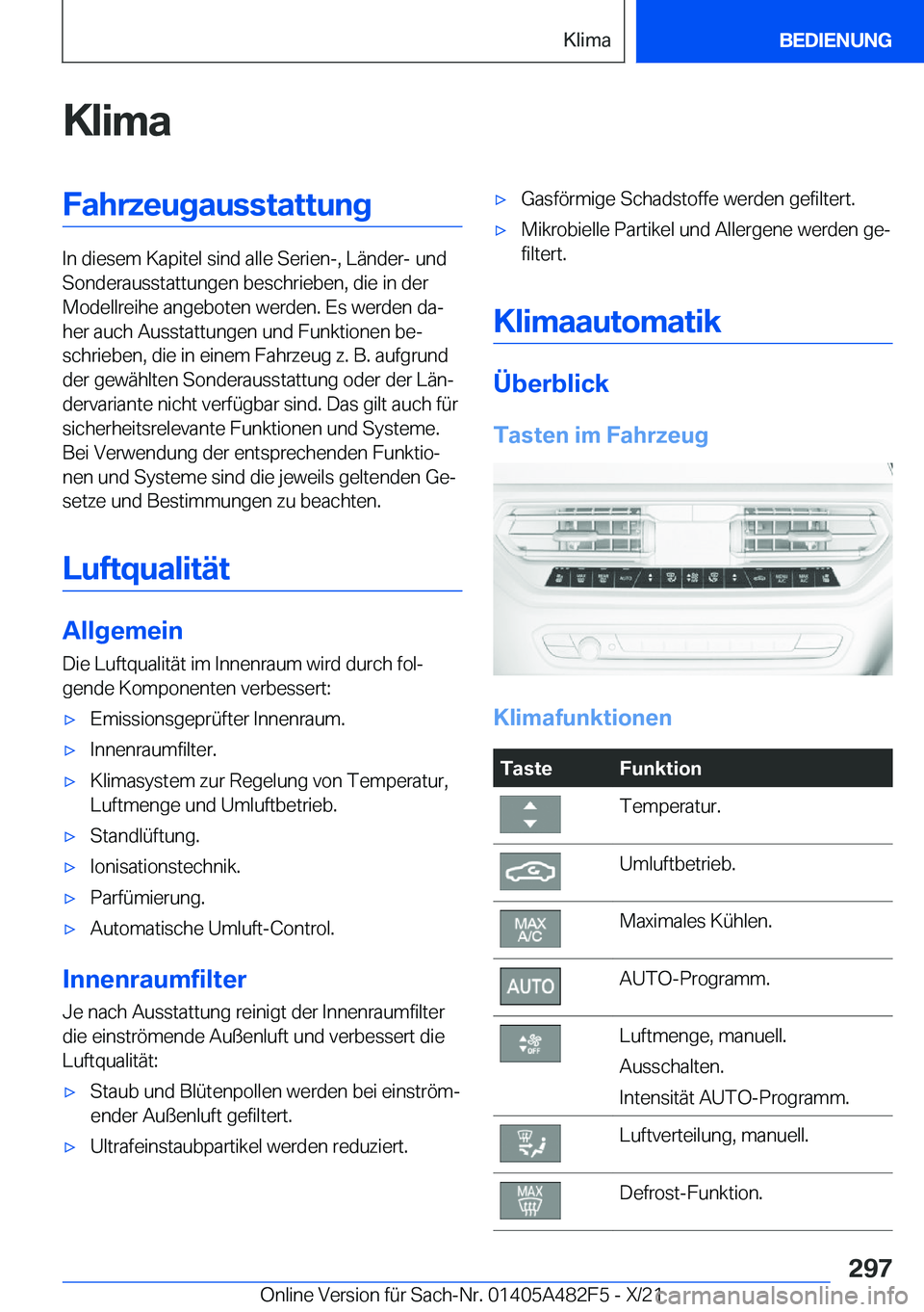 BMW X3 2022  Betriebsanleitungen (in German) �K�l�i�m�a�F�a�h�r�z�e�u�g�a�u�s�s�t�a�t�t�u�n�g
�I�n��d�i�e�s�e�m��K�a�p�i�t�e�l��s�i�n�d��a�l�l�e��S�e�r�i�e�n�-�,��L�