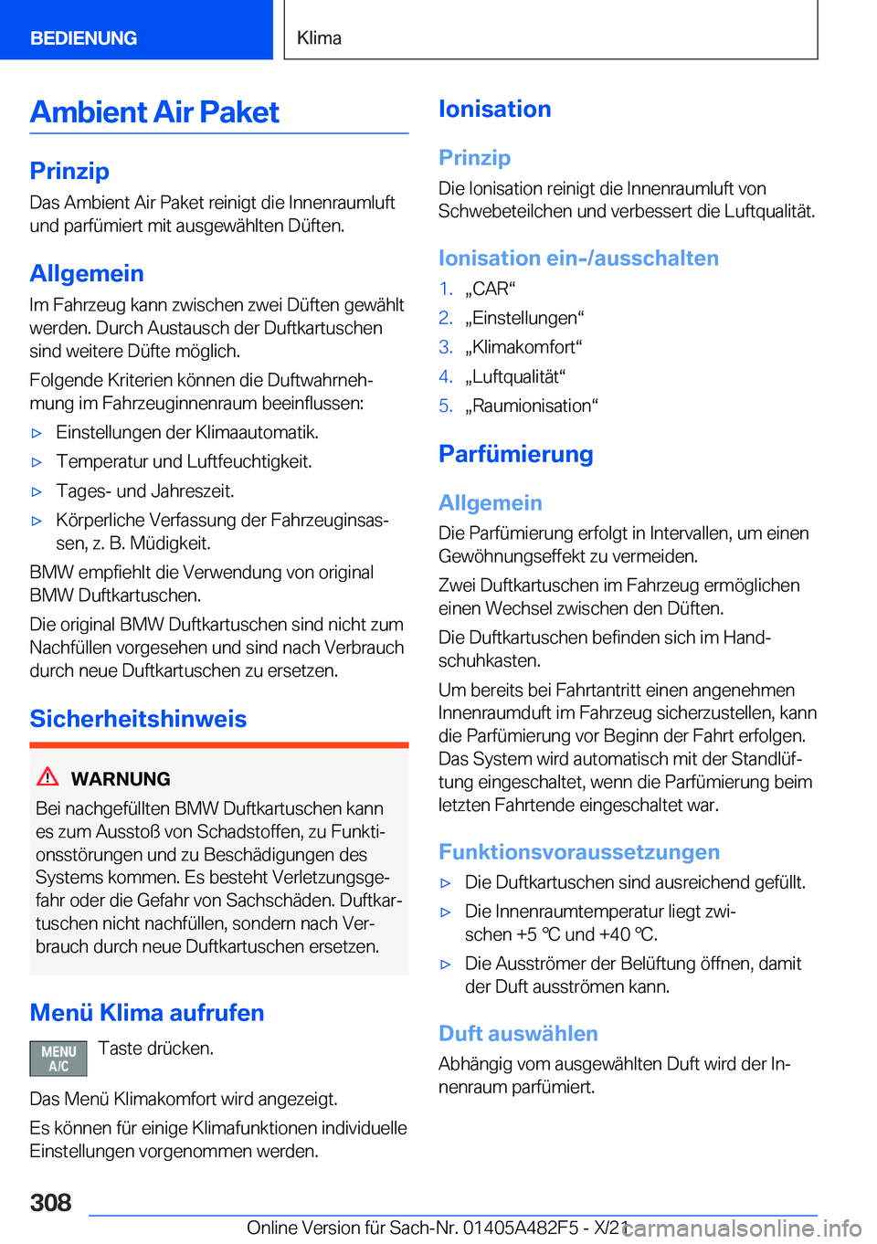 BMW X3 2022  Betriebsanleitungen (in German) �A�m�b�i�e�n�t��A�i�r��P�a�k�e�t
�P�r�i�n�z�i�p�D�a�s��A�m�b�i�e�n�t��A�i�r��P�a�k�e�t��r�e�i�n�i�g�t��d�i�e��I�n�n�e�n�r�a�u�m�l�u�f�t
�u�n�d��p�a�r�f�