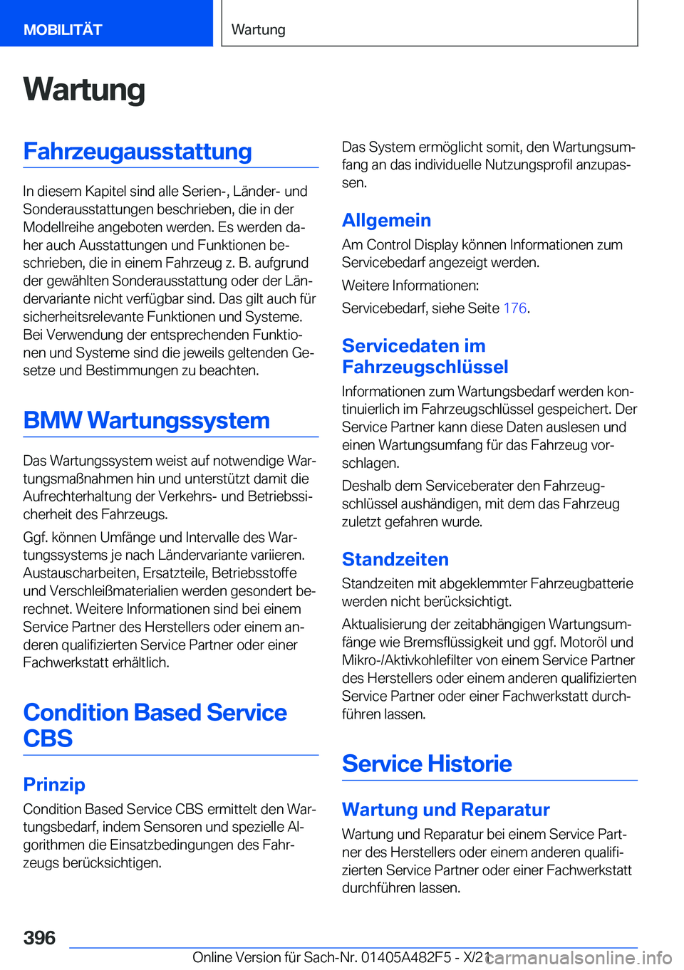 BMW X3 2022  Betriebsanleitungen (in German) �W�a�r�t�u�n�g�F�a�h�r�z�e�u�g�a�u�s�s�t�a�t�t�u�n�g
�I�n��d�i�e�s�e�m��K�a�p�i�t�e�l��s�i�n�d��a�l�l�e��S�e�r�i�e�n�-�,��L�