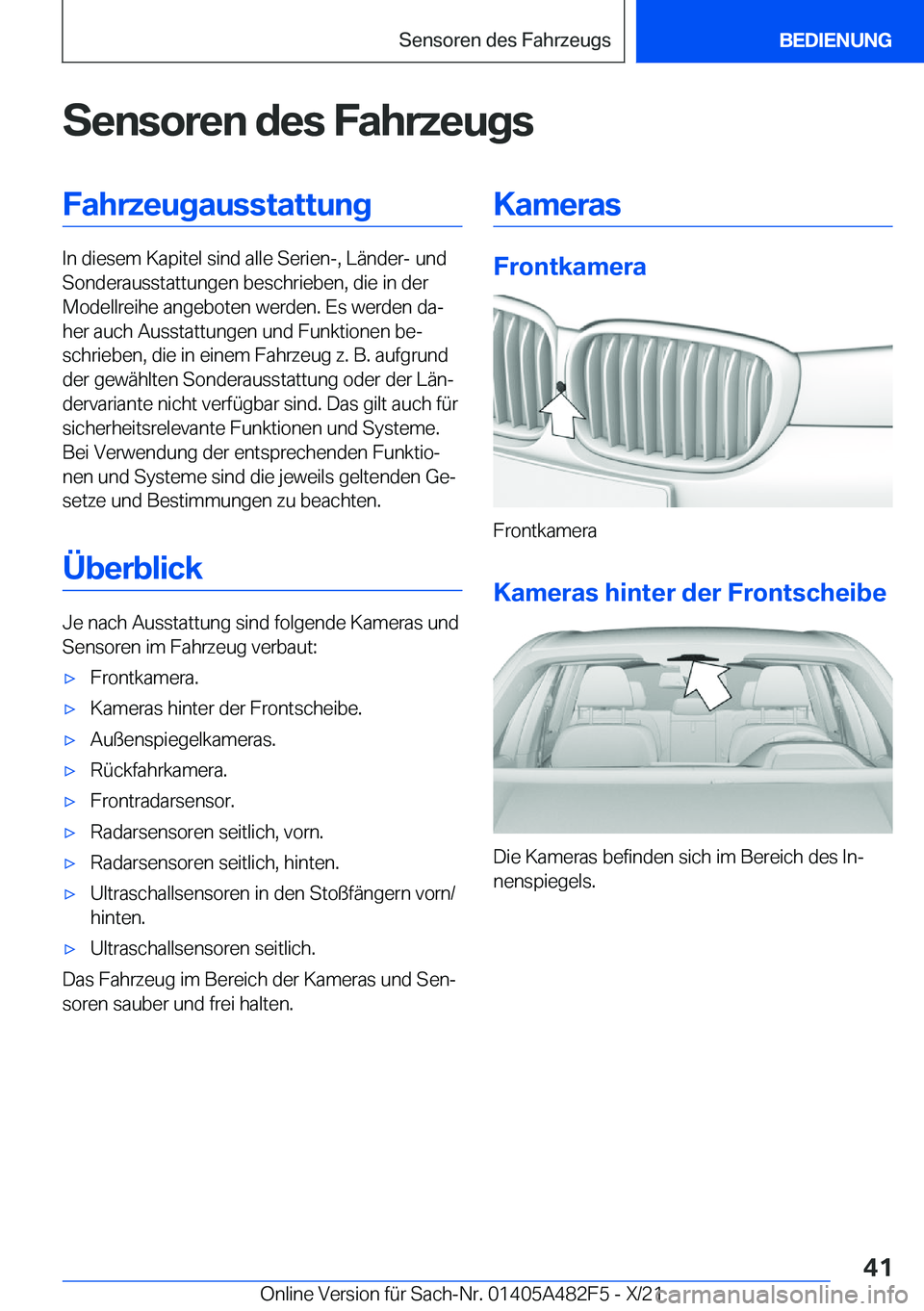 BMW X3 2022  Betriebsanleitungen (in German) �S�e�n�s�o�r�e�n��d�e�s��F�a�h�r�z�e�u�g�s�F�a�h�r�z�e�u�g�a�u�s�s�t�a�t�t�u�n�g
�I�n��d�i�e�s�e�m��K�a�p�i�t�e�l��s�i�n�d��a�l�l�e��S�e�r�i�e�n�-�,��L�