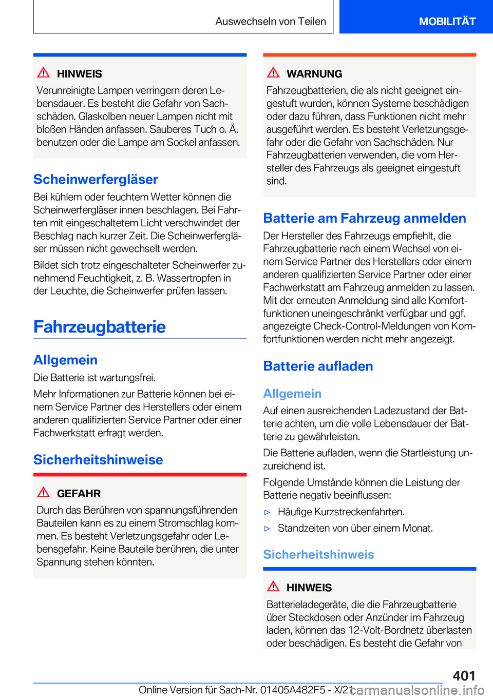 BMW X3 2022  Betriebsanleitungen (in German) �H�I�N�W�E�I�S
�V�e�r�u�n�r�e�i�n�i�g�t�e��L�a�m�p�e�n��v�e�r�r�i�n�g�e�r�n��d�e�r�e�n��L�ej
�b�e�n�s�d�a�u�e�r�.��E�s��b�e�s�t�e�h�t��d�i�e��G�e�f�a�h�r��v�o�n��S�a�c�hj
�s�c�h�