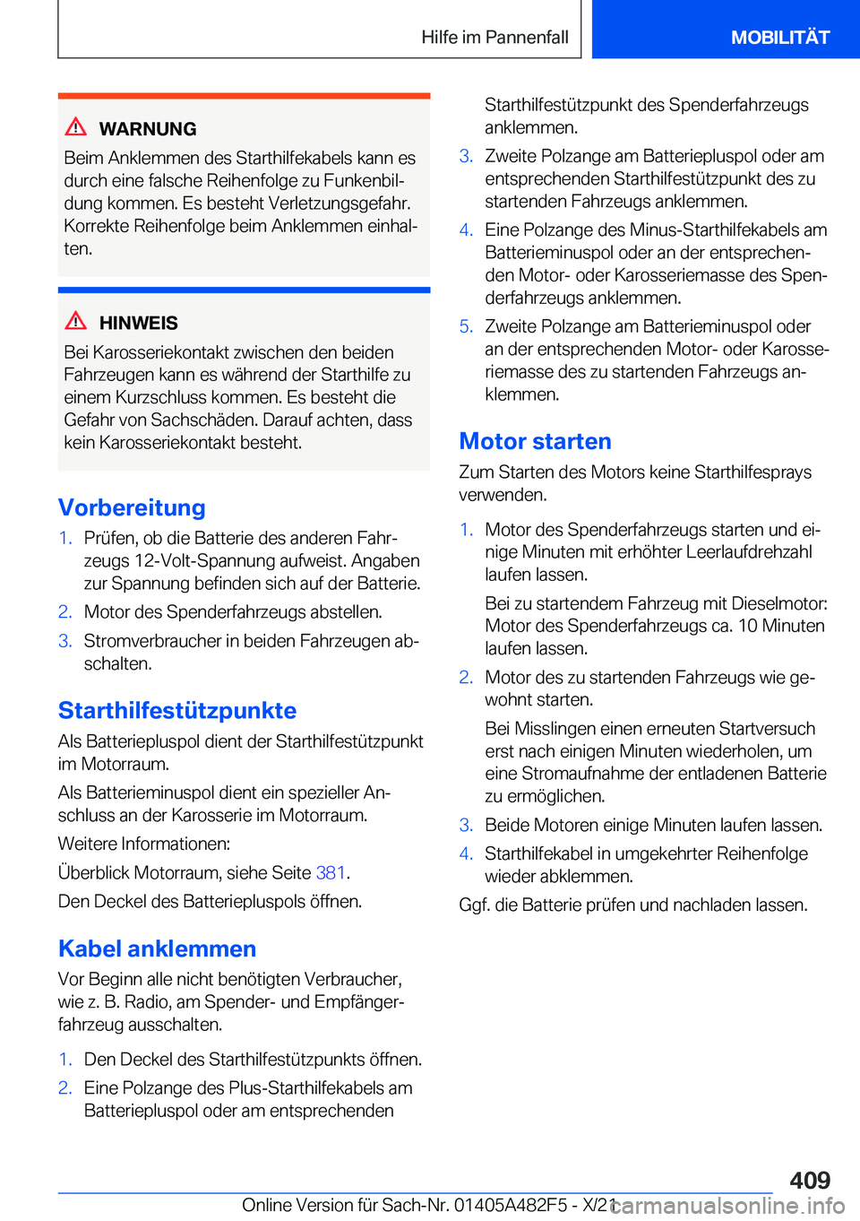 BMW X3 2022  Betriebsanleitungen (in German) �W�A�R�N�U�N�G
�B�e�i�m��A�n�k�l�e�m�m�e�n��d�e�s��S�t�a�r�t�h�i�l�f�e�k�a�b�e�l�s��k�a�n�n��e�s �d�u�r�c�h��e�i�n�e��f�a�l�s�c�h�e��R�e�i�h�e�n�f�o�l�g�e��z�u��F�u�n�k�e�n�b�i�lj�d�u�n�g�