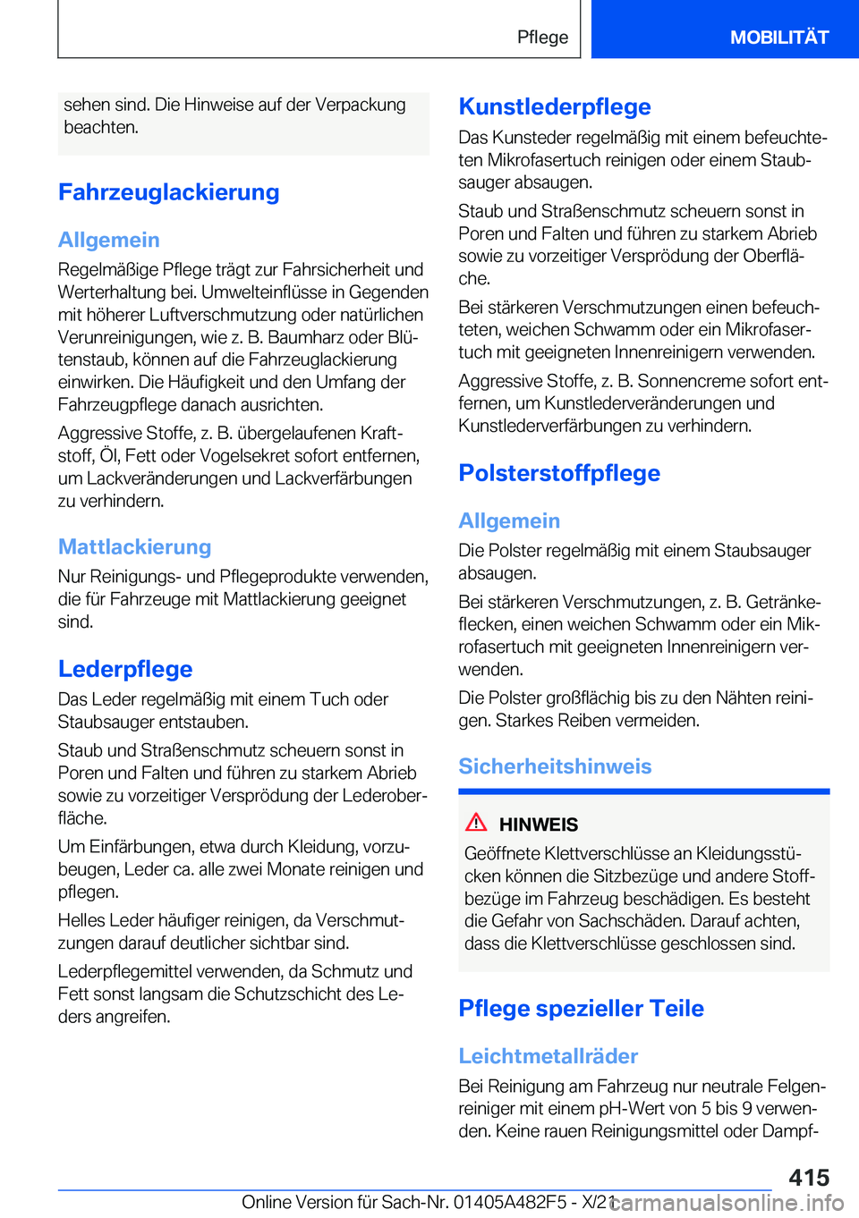 BMW X3 2022  Betriebsanleitungen (in German) �s�e�h�e�n��s�i�n�d�.��D�i�e��H�i�n�w�e�i�s�e��a�u�f��d�e�r��V�e�r�p�a�c�k�u�n�g
�b�e�a�c�h�t�e�n�.
�F�a�h�r�z�e�u�g�l�a�c�k�i�e�r�u�n�g
�A�l�l�g�e�m�e�i�n �R�e�g�e�l�m�