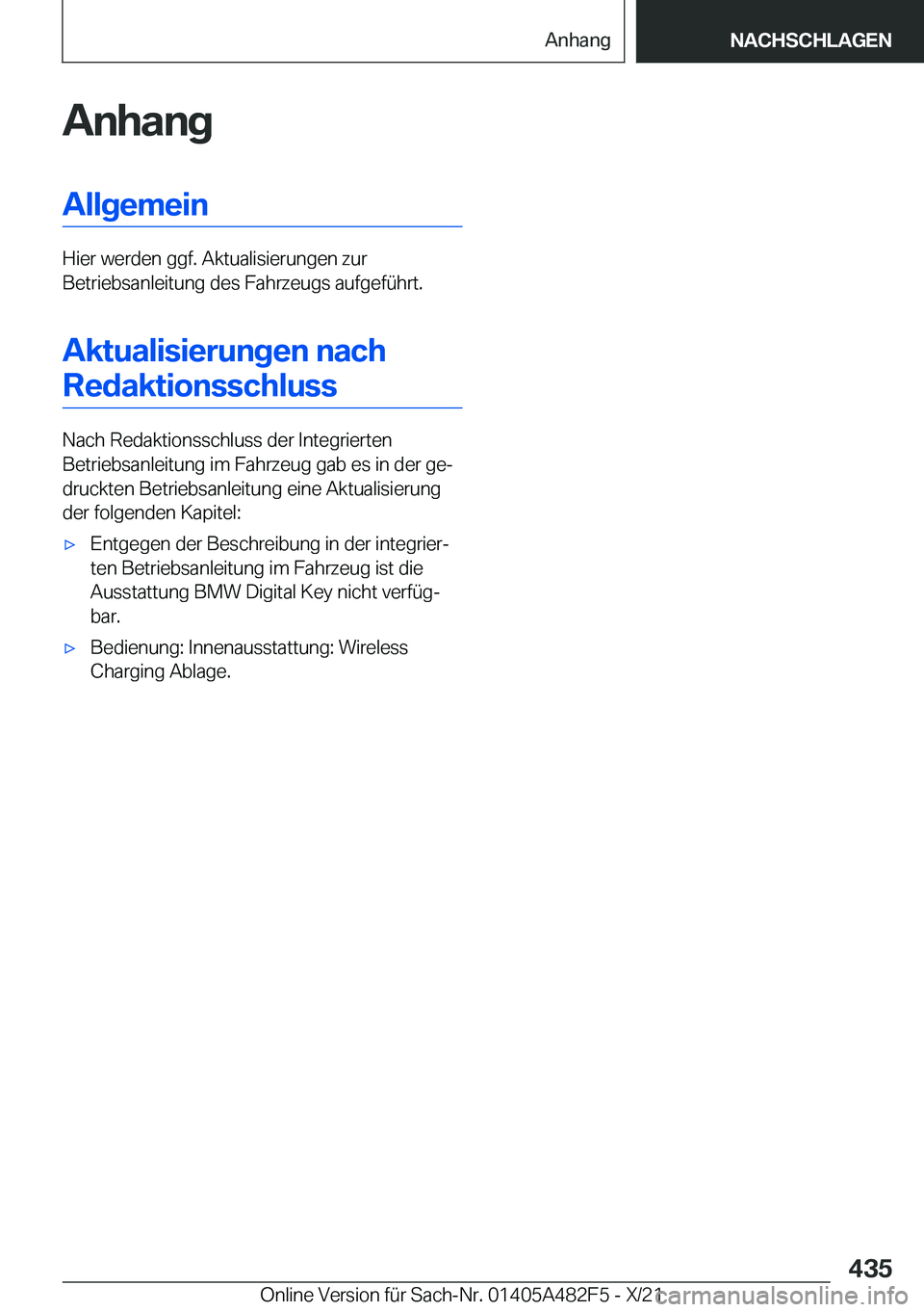 BMW X3 2022  Betriebsanleitungen (in German) �A�n�h�a�n�g�A�l�l�g�e�m�e�i�n
�H�i�e�r��w�e�r�d�e�n��g�g�f�.��A�k�t�u�a�l�i�s�i�e�r�u�n�g�e�n��z�u�r
�B�e�t�r�i�e�b�s�a�n�l�e�i�t�u�n�g��d�e�s��F�a�h�r�z�e�u�g�s��a�u�f�g�e�f�