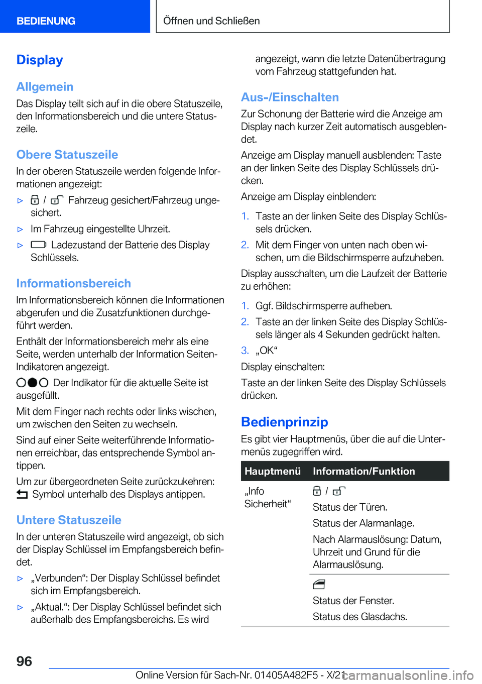 BMW X3 2022  Betriebsanleitungen (in German) �D�i�s�p�l�a�y�A�l�l�g�e�m�e�i�n�D�a�s��D�i�s�p�l�a�y��t�e�i�l�t��s�i�c�h��a�u�f��i�n��d�i�e��o�b�e�r�e��S�t�a�t�u�s�z�e�i�l�e�,
�d�e�n��I�n�f�o�r�m�a�t�i�o�n�s�b�e�r�e�i�c�h��u�n�d��d�i�e�
