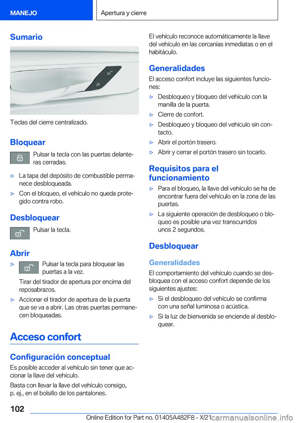 BMW X3 2022  Manuales de Empleo (in Spanish) �S�u�m�a�r�i�o
�T�e�c�l�a�s��d�e�l��c�i�e�r�r�e��c�e�n�t�r�a�l�i�z�a�d�o�.�B�l�o�q�u�e�a�r �P�u�l�s�a�r��l�a��t�e�c�l�a��c�o�n��l�a�s��p�u�e�r�t�a�s��d�e�l�a�n�t�eª
�r�a�s��c�e�r�r�a�d�a�s