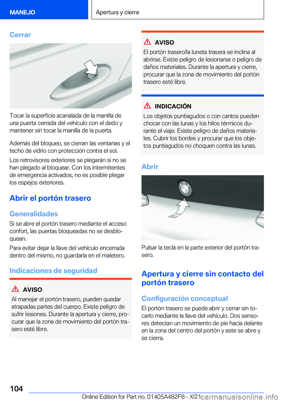 BMW X3 2022  Manuales de Empleo (in Spanish) �C�e�r�r�a�r
�T�o�c�a�r��l�a��s�u�p�e�r�f�i�c�i�e��a�c�a�n�a�l�a�d�a��d�e��l�a��m�a�n�i�l�l�a��d�e
�u�n�a��p�u�e�r�t�a��c�e�r�r�a�d�a��d�e�l��v�e�h�