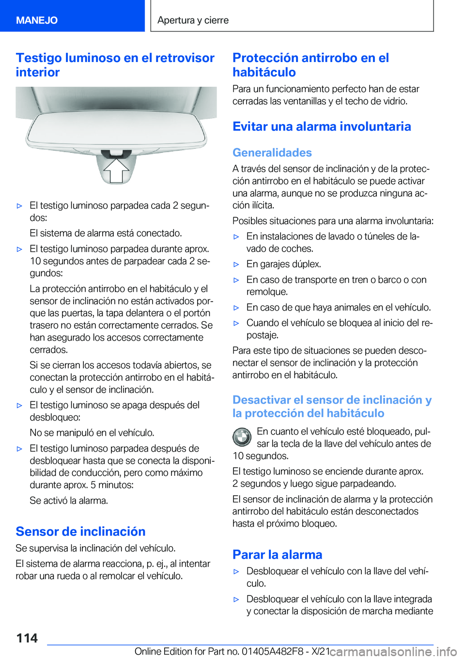 BMW X3 2022  Manuales de Empleo (in Spanish) �T�e�s�t�i�g�o��l�u�m�i�n�o�s�o��e�n��e�l��r�e�t�r�o�v�i�s�o�r
�i�n�t�e�r�i�o�rx�E�l��t�e�s�t�i�g�o��l�u�m�i�n�o�s�o��p�a�r�p�a�d�e�a��c�a�d�a��2��s�e�g�u�nª
�d�o�s�:
�E�l��s�i�s�t�e�m�a