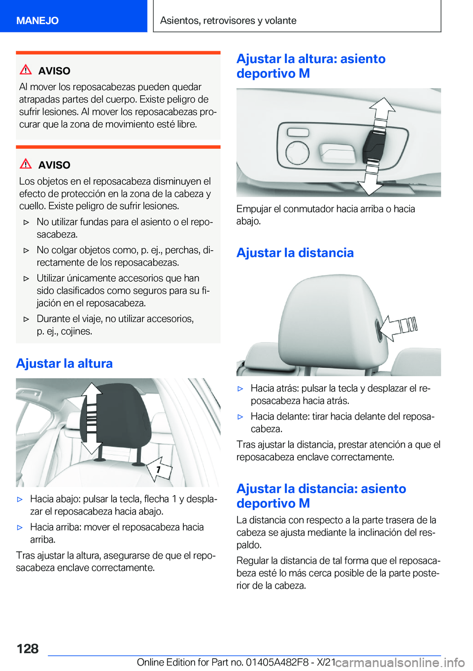 BMW X3 2022  Manuales de Empleo (in Spanish) �A�V�I�S�O
�A�l��m�o�v�e�r��l�o�s��r�e�p�o�s�a�c�a�b�e�z�a�s��p�u�e�d�e�n��q�u�e�d�a�r
�a�t�r�a�p�a�d�a�s��p�a�r�t�e�s��d�e�l��c�u�e�r�p�o�.��E�x�i�s�t�e��p�e�l�i�g�r�o��d�e
�s�u�f�r�i�r��